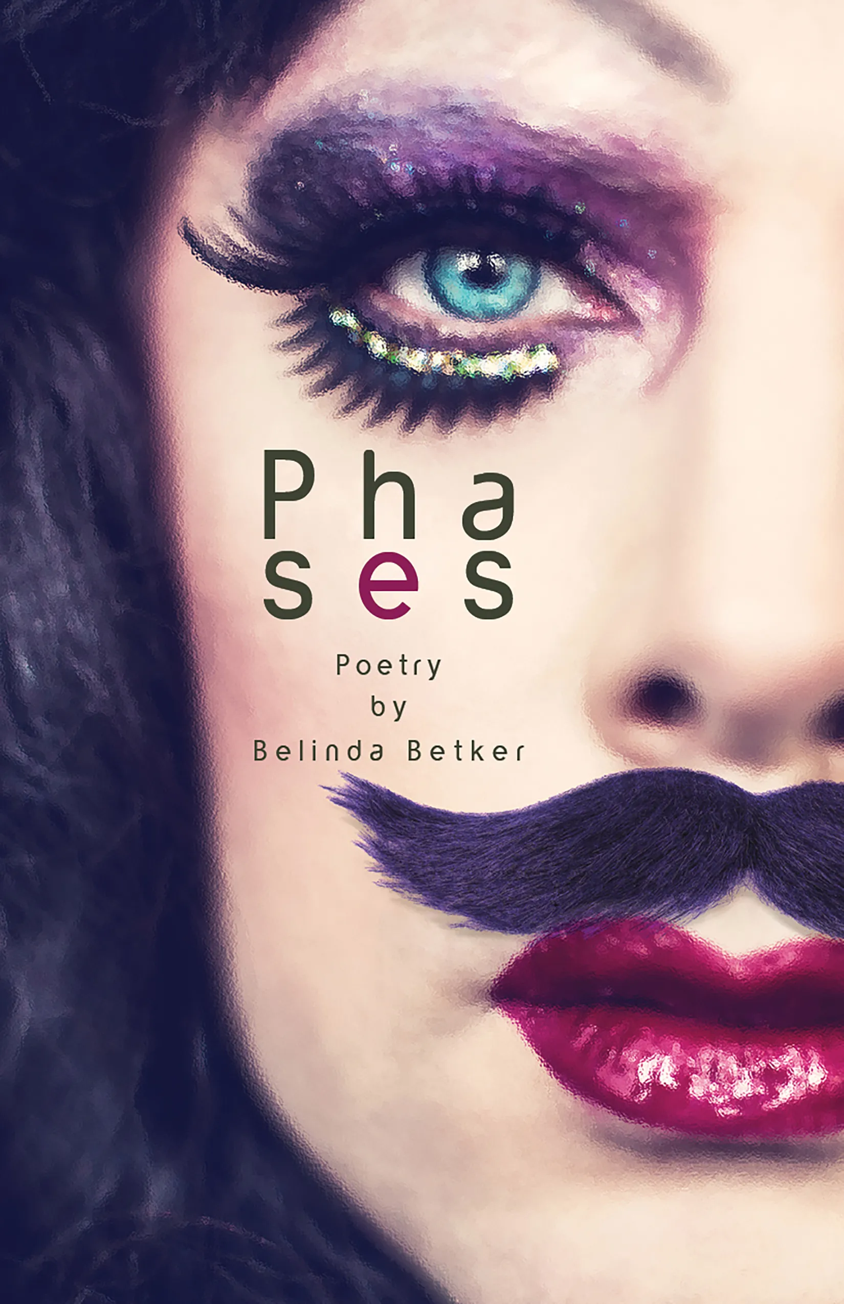 "Phases: Poetry by Belinda Betker" by Belinda Betker. Published by Shadowpaw Press on September 1, 2022. 