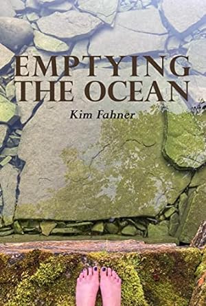 "Emptying the Ocean" by Kim Fahner. Published by Frontenac House on November 15, 2022. 