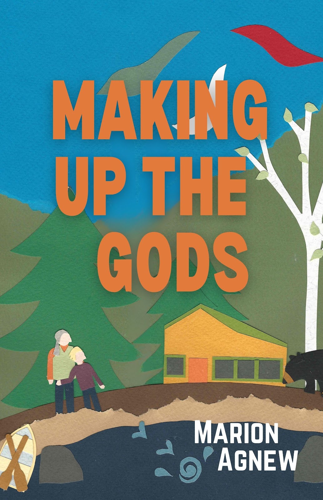 "Making Up The Gods" by Marion Agnew. Published by Latitude 46 Publishing on October 15, 2023. 